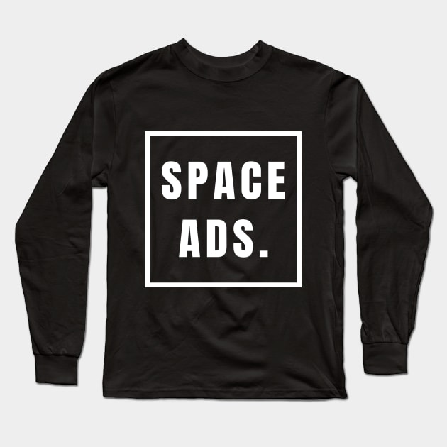 Space Ads. Long Sleeve T-Shirt by amr_artwork
